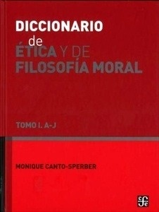 Diccionario de ética y filosofía moral I