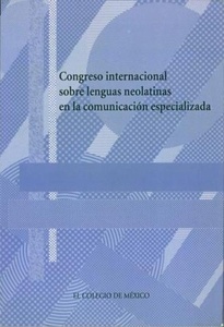 Congreso internacional sobre lenguas neolatinas en la comunicación especializada
