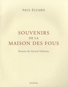 Souvenirs de la maison des fous