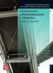 Integración latinoamericana y caribeña. Política y economía