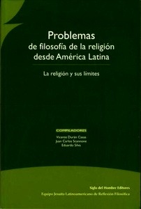 Problemas de filosofía de la religión desde América Latina. La religión y sus límites