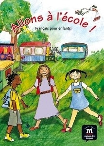 Allons à l'école ! Libro del alumno