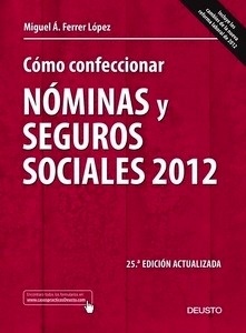 Cómo confeccionar nóminas y seguros sociales 2012