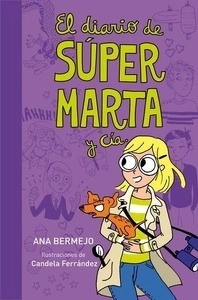 El diario de súper Marta y cía.