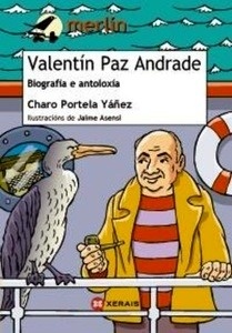 Valentín Paz Andrade. Biografía e antoloxía