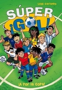 Súper ¡Gol! 2. ¡A por la copa!