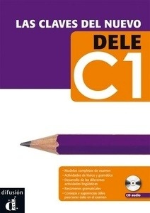 Las Claves del nuevo DELE C1. Libro+CD