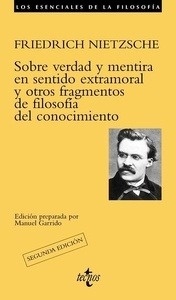 Sobre verdad y mentira en sentido extramoral y otros fragmentos de filosofía del conocimiento