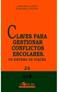 Claves para gestionar conflictos escolares "Un  sistema de diques"