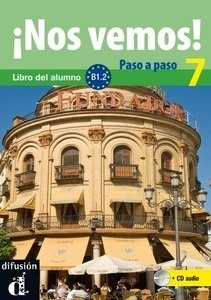 ¡Nos vemos! 7 B1.2 Paso a paso - Libro del alumno + cuaderno de ejercicios + CD