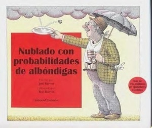 Nublado con probabilidades de albóndigas