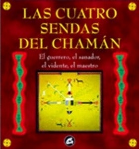 Las cuatro sendas del chamán