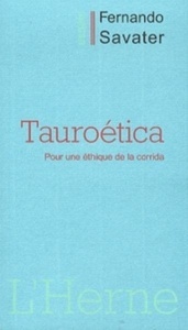 Tauroética - Pour une éthique de la corrida