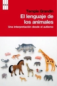 El lenguaje de los animales. Una interpretación desde el autismo