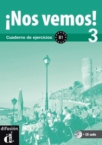 ¡Nos vemos! 3 B1 - Cuadernos de ejercicios +CD