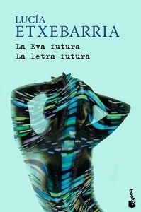 La eva futura / La letra futura