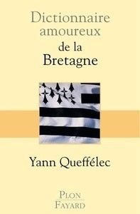 Dictionnaire amoureux de la Bretagne