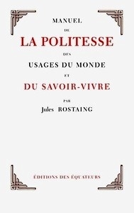 Manuel de la politesse des usages du monde et du savoir-vivre