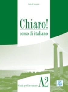 Chiaro A2 (Guida per l'insegnante)