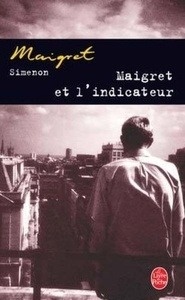 Maigret et l'indicateur