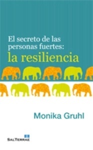 El secreto de las personas fuertes: la resiliencia