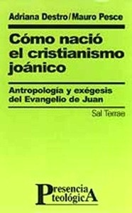 Cómo nació el cristianismo joánico