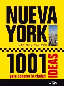 Nueva York. 1001 Ideas para conocer la ciudad