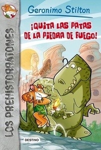 ¡Quita las patas de la piedra de fuego!