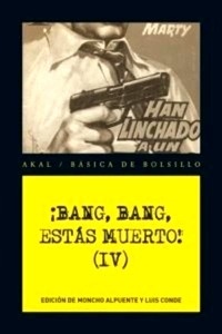 ¡Bang, bang, estás muerto!