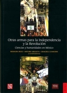 Otras armas para la Independencia y la Revolución