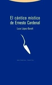 El cántico místico de Ernesto Cardenal