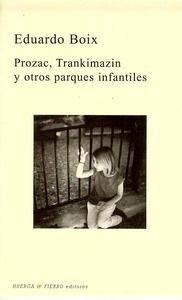 Prozac, Trankimazin y otros parques infantiles