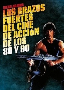 Los brazos fuertes del cine de acción de los 80 y 90