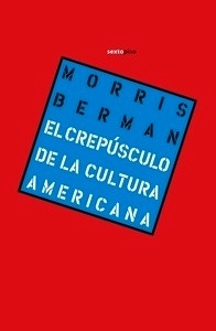 El crepúsculo de la cultura americana