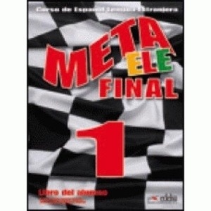 Meta ELE Final 1 (A1-B1) Libro del profesor y guía didáctica