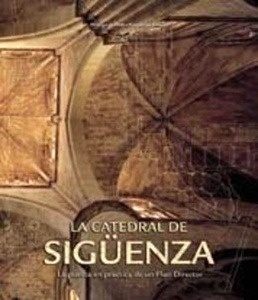 La Catedral de Sigüenza.