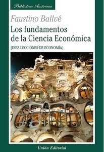 Los fundamentos de la Ciencia Económica