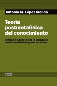 Teoría postmetafísica del conocimiento