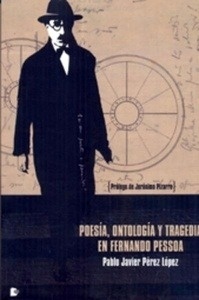 Poesía, ontología y tragedia en Fernando Pessoa