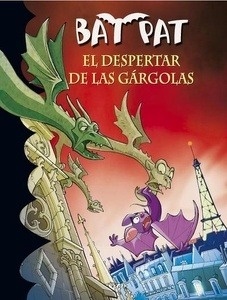 Bat Pat 23. El despertar de las gárgolas