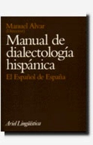 Manual de dialectología hispánica