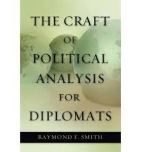 The Craft of Political Analysis for Diplomats