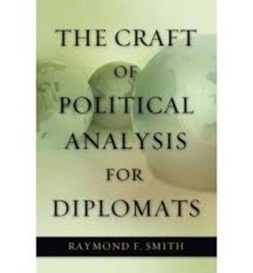 The Craft of Political Analysis for Diplomats