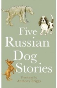 Five Russian Dog Stories