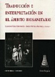 Traducción e interpretación en el ámbito biosanitario