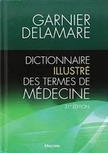 Dictionnaire illustré des termes de médecine (31º édition)