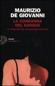 La condanna del sangue: La primavera del commissario Ricciardi