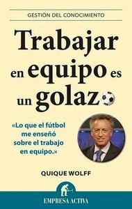 Trabajar en enquipo en un golazo