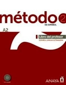 Método A2. Libro del profesor (contiene 2 Cd's)