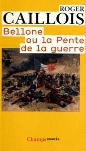 Bellone ou la pente de la guerre